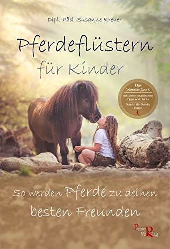 Susanne Kreuer; Pferdeflüstern für Kinder