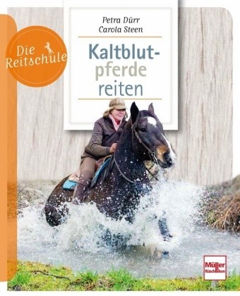 Dürr/Steen; Kaltblutpferde reiten