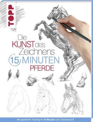 Die Kunst des Zeichnens 15 Minuten – Pferde