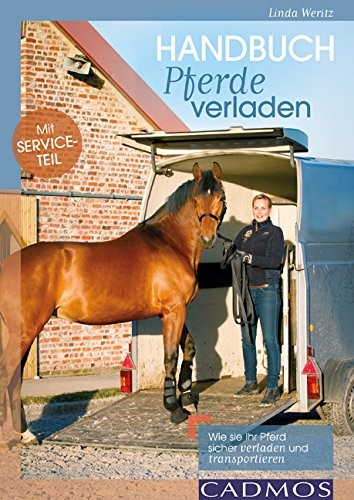 Linda Weritz;Handbuch Pferde verladen