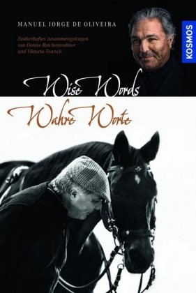 Oliveira, Manuel Jorge de : Wahre Worte - Wise Words