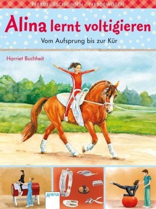 Buchheit, Harriet: Alina lernt voltigieren - Vom Aufsprung bis zur Kür