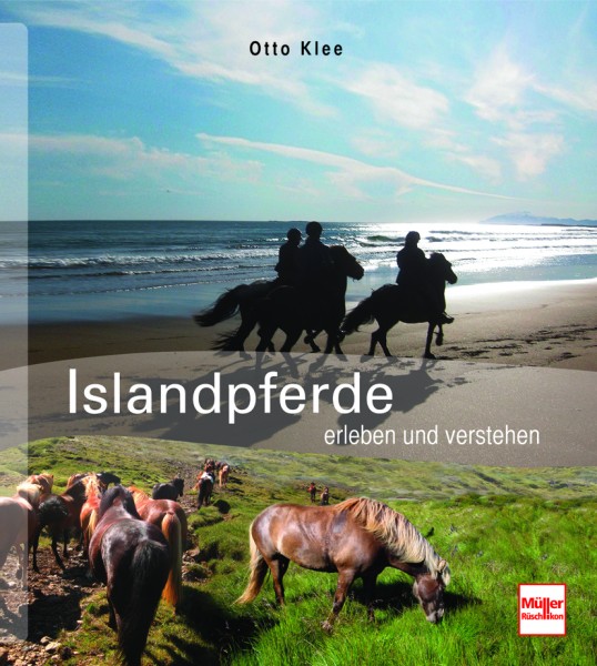 Otto Klee; Islandpferde erleben und verstehen