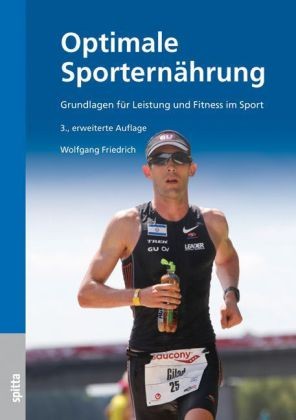 Friedrich, Wolfgang: Optimale Sporternährung