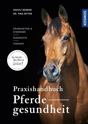 Bender, Ingolf; Praxishandbuch Pferdegesundheit